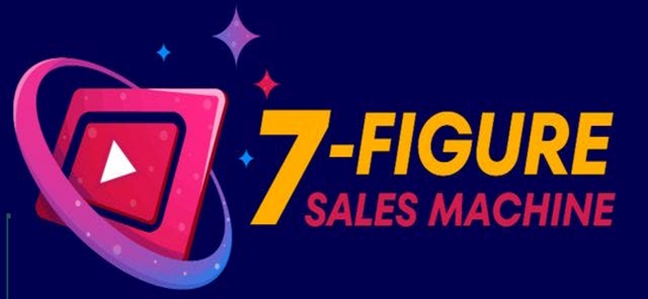 7-Figure Sales Machine